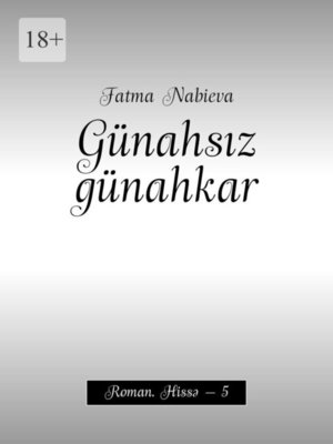 cover image of Günahsız günahkar. Roman. Hissə – 5